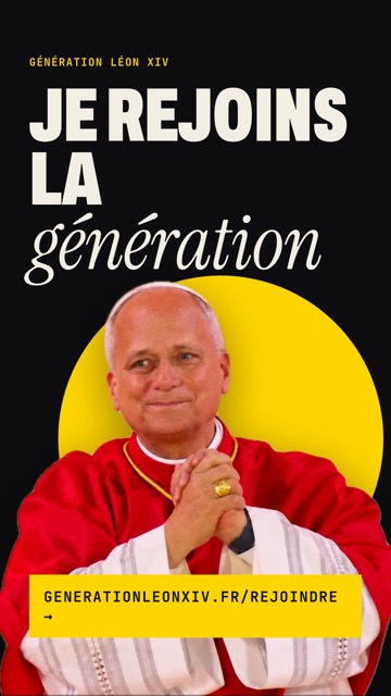 Visuel de story « Je rejoins la Génération Léon XIV »